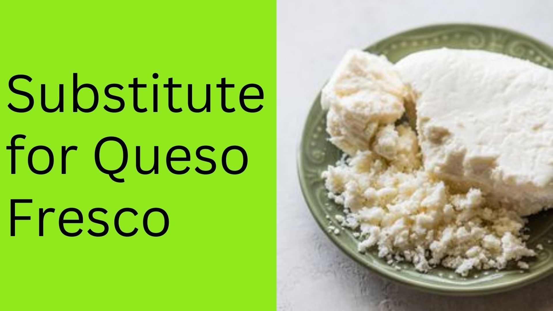 Substitute for Queso Fresco