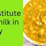 Substitute for milk in curry