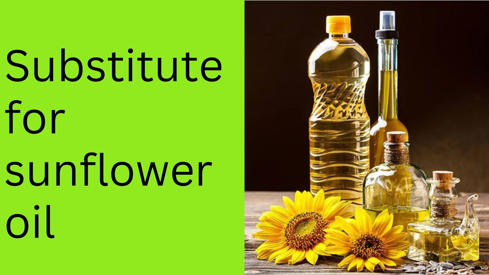 Substitute for sunflower oil