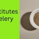Substitutes for Celery Salt