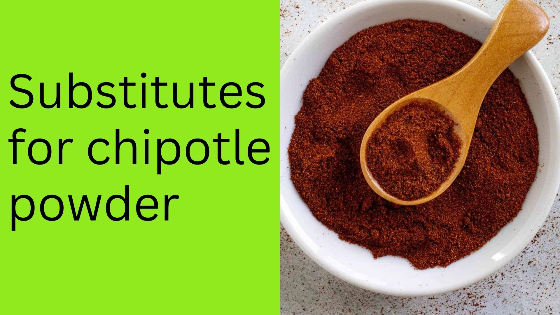 Substitutes for chipotle powder